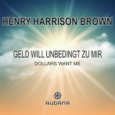geld will unbedingt zu mir (audiolibro)-henry harrison brown-9783966250306