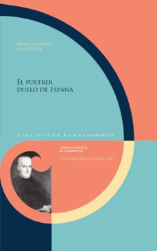 el postrer duelo de españa (ebook)-pedro calderon de la barca-9783968694306