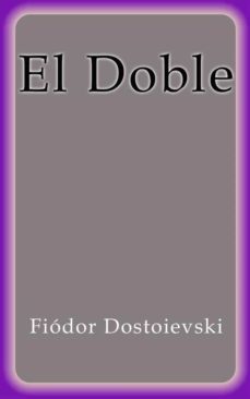 el doble (ebook)-fiodor m. dostoievski-9786050486506