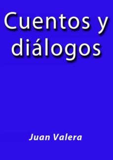 cuentos y dialogos (ebook)-juan valera-9786050488906
