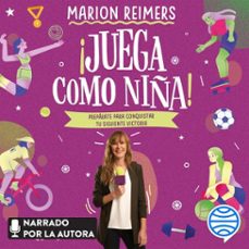 juega como niña (audiolibro)-marion reimers-9786070775406