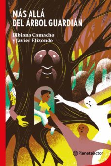 mas alla del arbol guardian (ebook)-bibiana camacho-javier elizondo-9786070783906