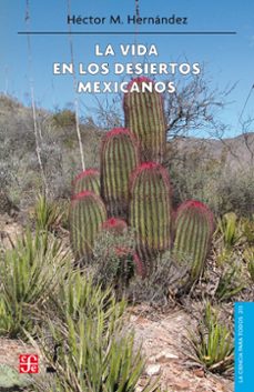 la vida en los desiertos mexicanos (ebook)-hector m. hernandez-9786071613806