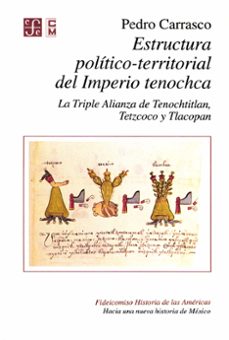 estructura politico-terrritorial del imperio tenochca (ebook)-pedro carrasco-9786071641106