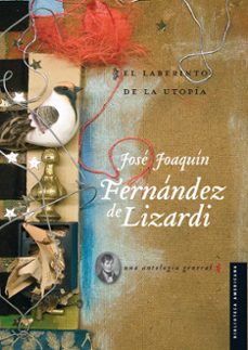 el laberinto de la utopia (ebook)-jose joaquin fernandez de lizardi-9786071644206