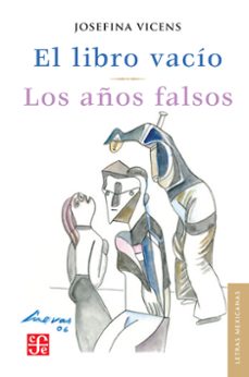 el libro vacio / los años falsos (ebook)-josefina vicens-9786071647306