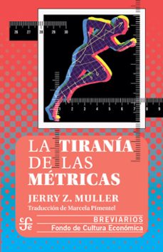 la tirania de las metricas (ebook)-jerry z. muller-9786071688606