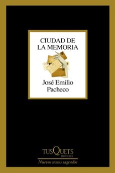 ciudad de la memoria (ebook)-jose emilio pacheco-9786073928106