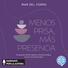 menos prisa, mas presencia (audiolibro)-mar del cerro-9786073934206