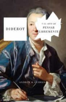 diderot y el arte de pensar libremente-9786075690506