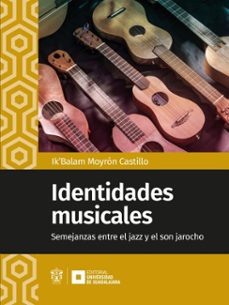 identidades musicales (ebook)-ik'balam moyrón castillo-9786075712406