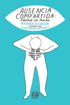ausencia compartida: formas de mirar (ebook)-marina azahua-9786075874906