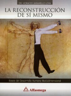 la reconstruccion de si mismo-horacio jaramillo-9786077073406