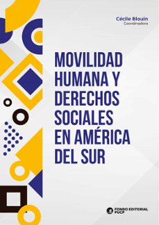 movilidad humana y derechos sociales en america del sur (ebook)-cécile blouin-9786123179106