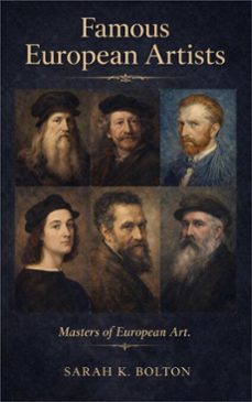 famous european artists (ebook)-sarah k. bolton-9786253875206