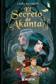 el secreto de akanta (ebook)-leidy jaramillo-9786287540606