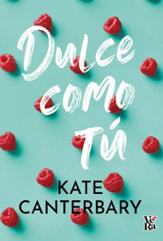 dulce como tu (ebook)-kate caterbary-9786313001606