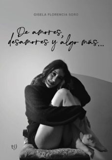 de amores, desamores y algo mas... (ebook)-gisela florencia sgro-9786313062706