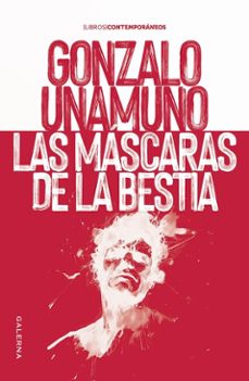 las mascaras de la bestia (ebook)-gonzalo unamuno-9786316632906