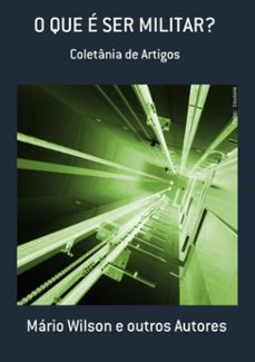 o que e ser militar? (ebook)-wilson outros autores e mário-9786500317206
