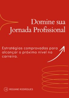 domine sua jornada profissional (ebook)-regiane rodrigues-9786501028606