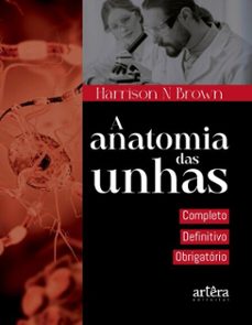 a anatomia das unhas: completo, definitivo, obrigatorio (ebook)-harrison n brown-9786525076706
