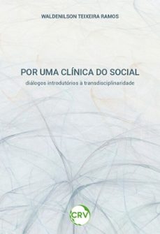 por uma clinica do social (ebook)-waldenilson teixeira ramos-9786525183206