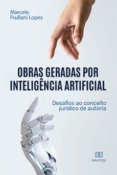 obras geradas por inteligencia artificial (ebook)-marcelo frullani lopes-9786525271606