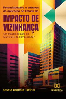 potencialidades e entraves da aplicaço do estudo de impacto de vizinhança (ebook)-gisela baptista tibiriçá-9786525288406