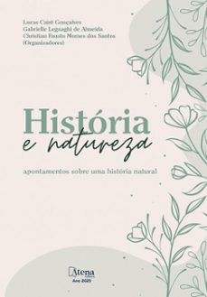 historia e natureza: apontamentos sobre uma historia natural (ebook)-lucas gonçalves-gabrielle almeida-christian santos-9786525832906