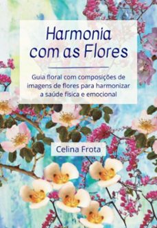 harmonia com as flores (ebook)-frota celina-9786526632406
