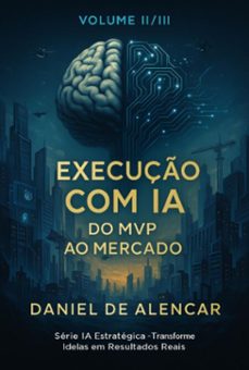 execuço com ia 1º ediço trilogia volume ii (ebook)-daniel de alencar-9786526654606