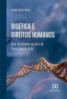 bioetica e direitos humanos (ebook)-antônio carlos ribeiro-9786527019206
