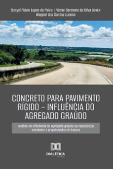 concreto para pavimento rigido  influencia do agregado graudo (ebook)-9786527033806