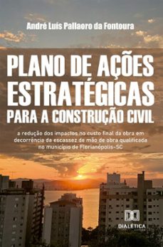 plano de ações estratégicas para a construção civil (ebook)-andré luís pallaoro da fontoura-9786527053606