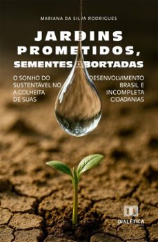 jardins prometidos, sementes abortadas (ebook)-mariana da silva rodrigues-9786527070306