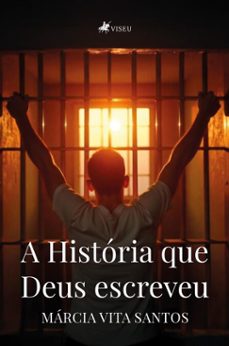 a historia que deus escreveu (ebook)-márcia vita santos-9786528024506