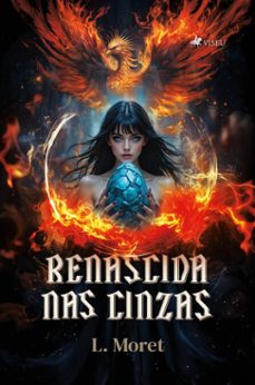 renascida nas cinzas (ebook)-l. moret-9786528026906