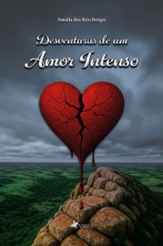 desventuras de um amor intenso (ebook)-natalia dos reis borges-9786528028306