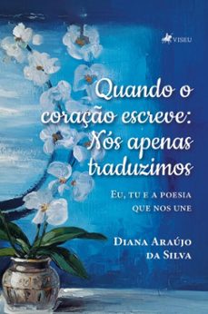 quando o coraço escreve (ebook)-diana araújo da silva-9786528033706
