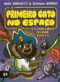 o primeiro gato no espaço e a vingança do bebe pirata (ebook)-mac barnett-9786551440106