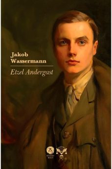 etzel andergast (ebook)-jakob wassermann-9786552271006
