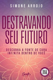 destravando o seu futuro (ebook)-simone arrojo-9786555445206