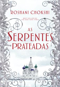 as serpentes prateadas (ebook)-roshani chokshi-9786555664706