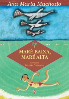 mare baixa, mare alta (ebook)-ana m machado-marilda castanha-9786556120706
