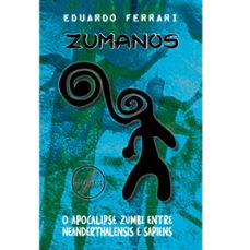 zumanos (ebook)-eduardo ferrari-9786559226306