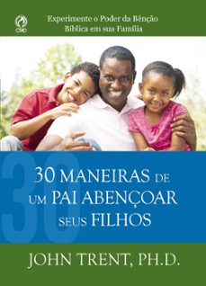 30 maneiras de um pai abençoar seus filhos (ebook)-john trent-9786559682706