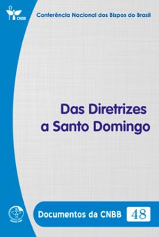 das diretrizes a santo domingo - documentos da cnbb 48 - digital (ebook)-conferência nacional dos bispos do brasil-9786559753406