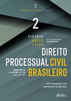 direito processual civil brasileiro - volume 2 - 24ª ed 2025 (ebook)-vicente greco filho-9786561206006