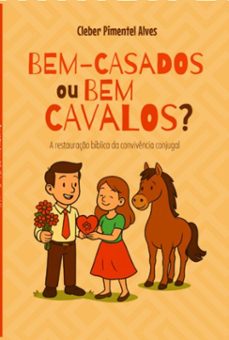 bem-casados ou bem cavalos? (ebook)-cleber pimentel-9786583871206
